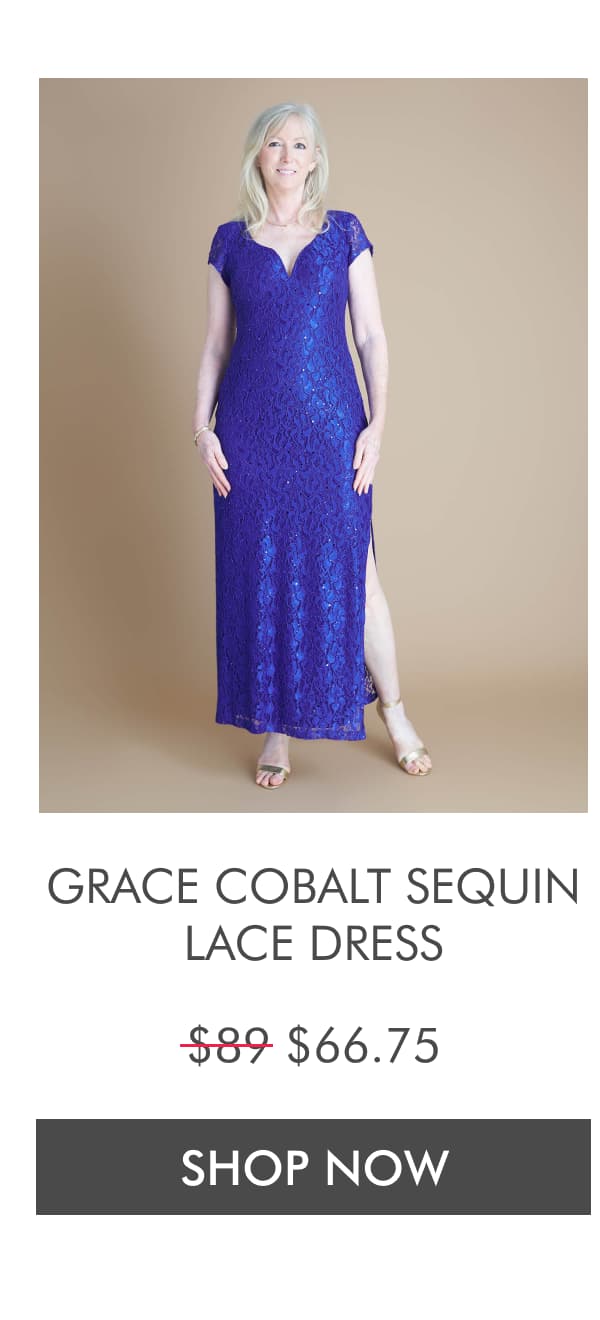 GRACE COBALT SEQUIN LACE DRESS $89 Now $66.75. SHOP NOW