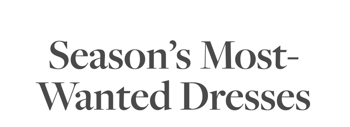 Season's Most-Wanted Dresses