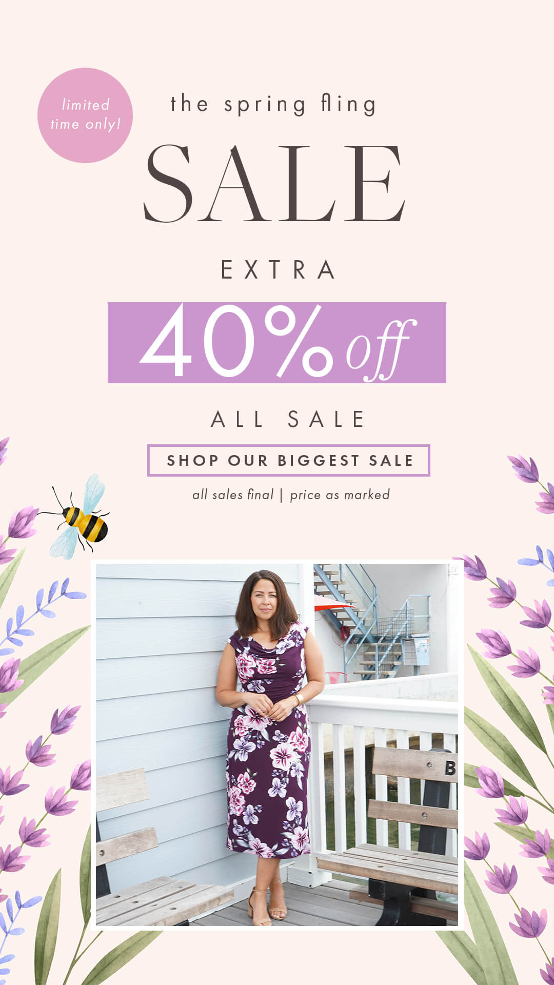 limited time only! the spring forward SALE EXTRA 40% off ALL SALE SHOP OUR BIGGEST SALE all sales final | price as marked