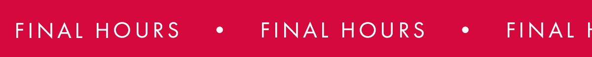 FINAL HOURS FINAL HOURS FINAL HOURS