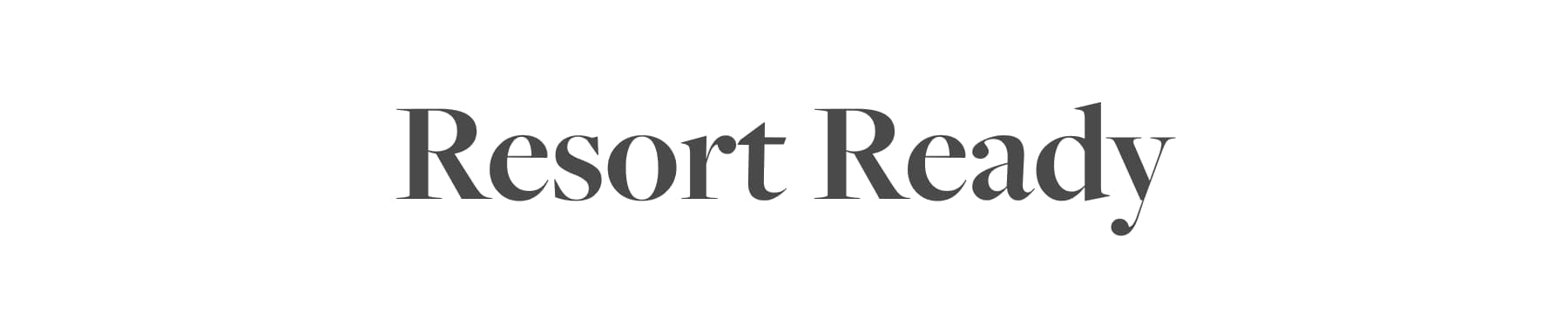 Resort Ready
