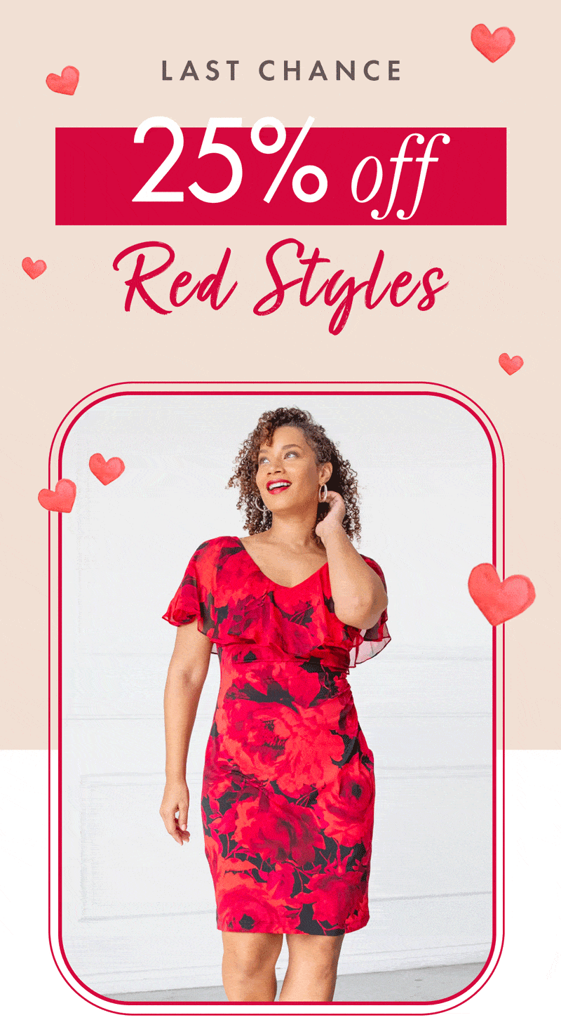LAST CHANCE 25% OFF Red Styles