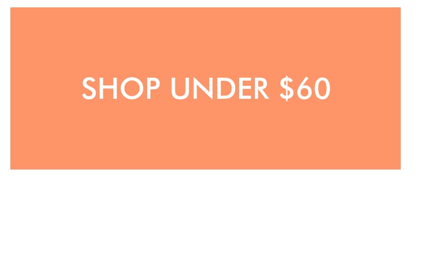 SHOP UNDER $60