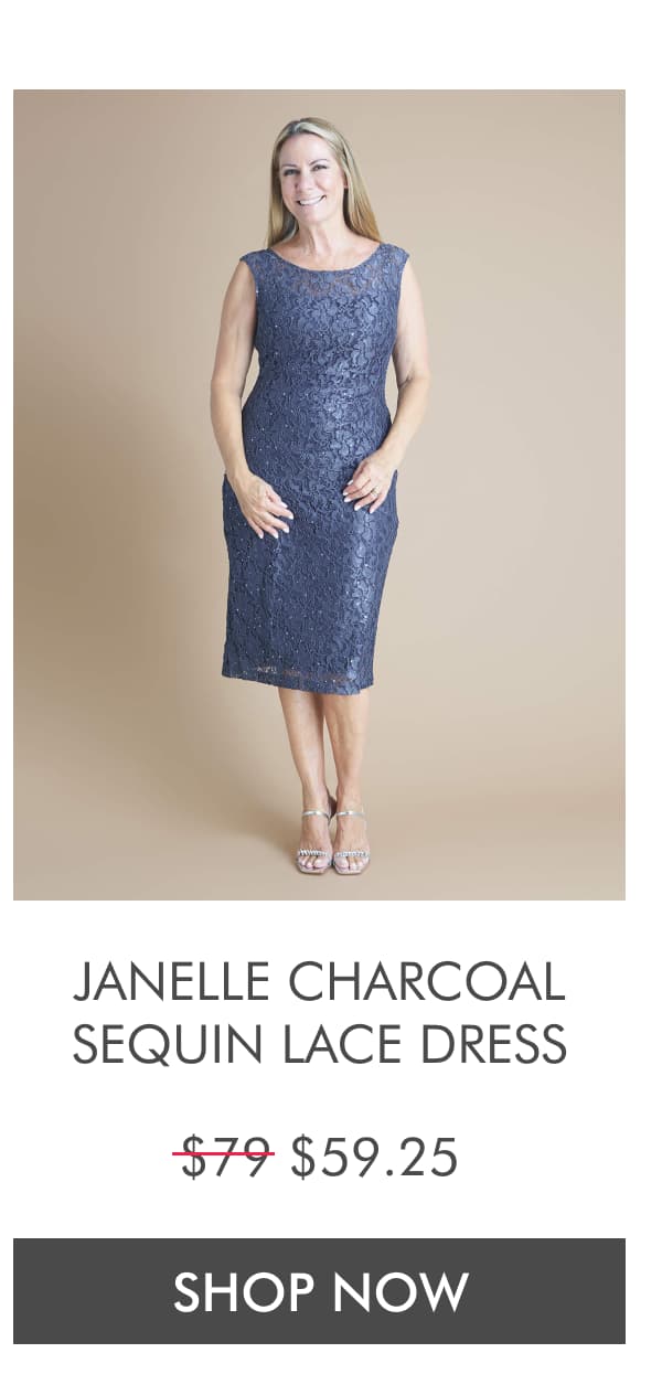 JANELLE CHARCOAL SEQUIN LACE DRESS $79 Now $59.25. SHOP NOW