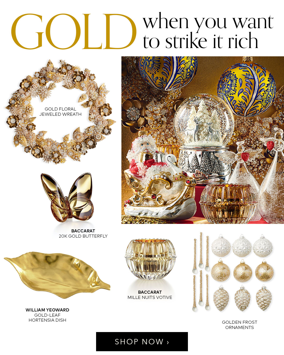 Gold - when you want to strike it rich