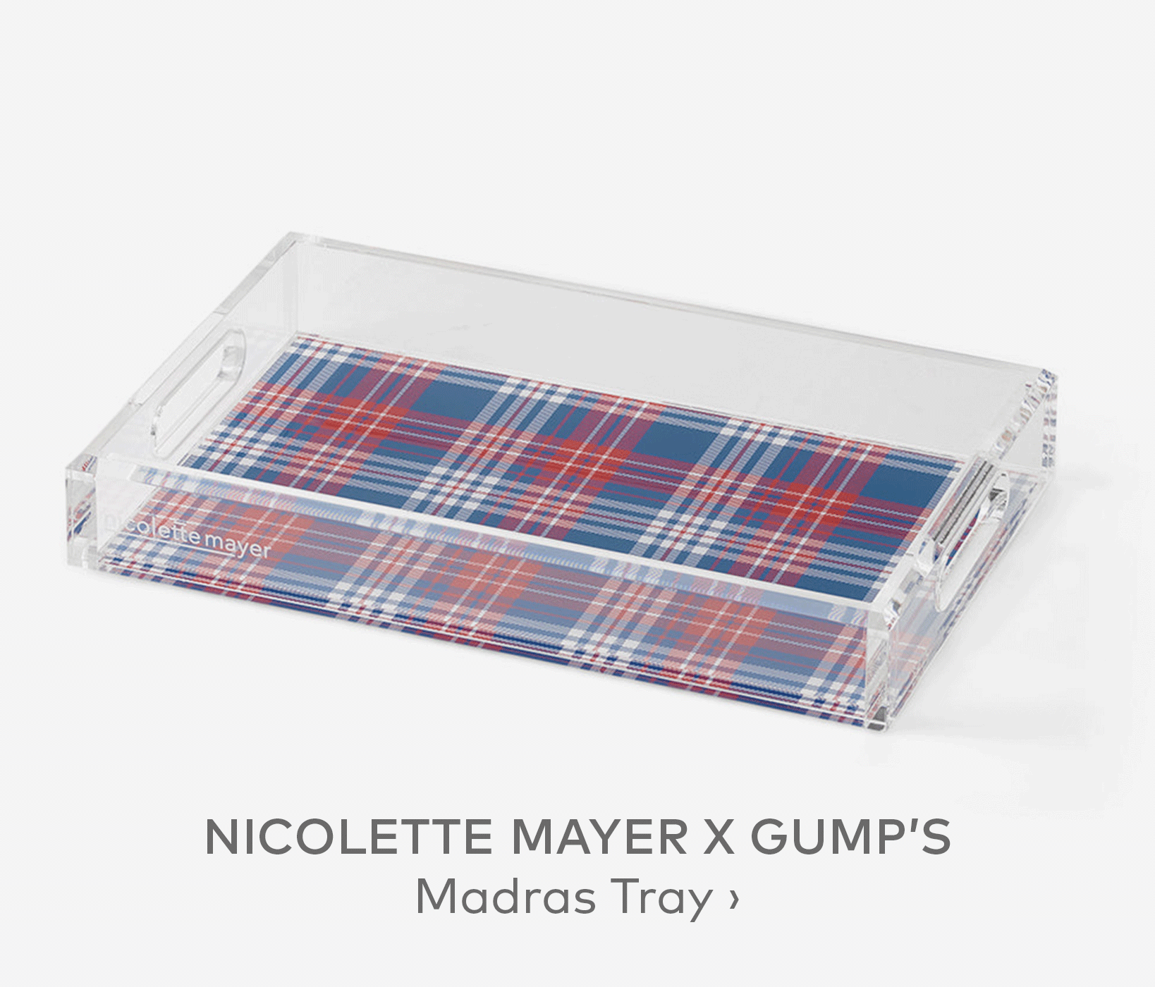 NICOLETTE MAYER X GUMP'S Madras Tray