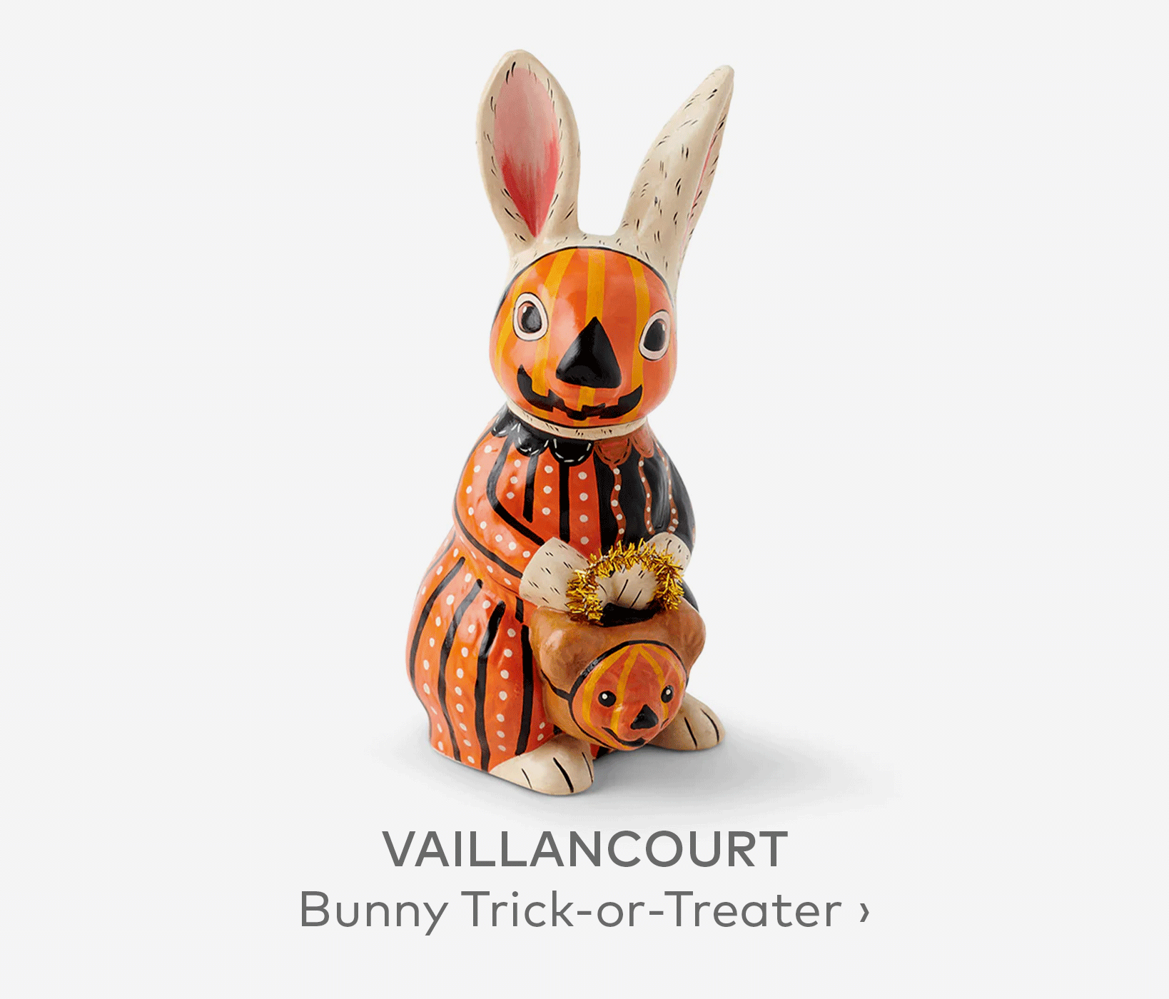 VAILLANCOURT Bunny Trick-or-Treater
