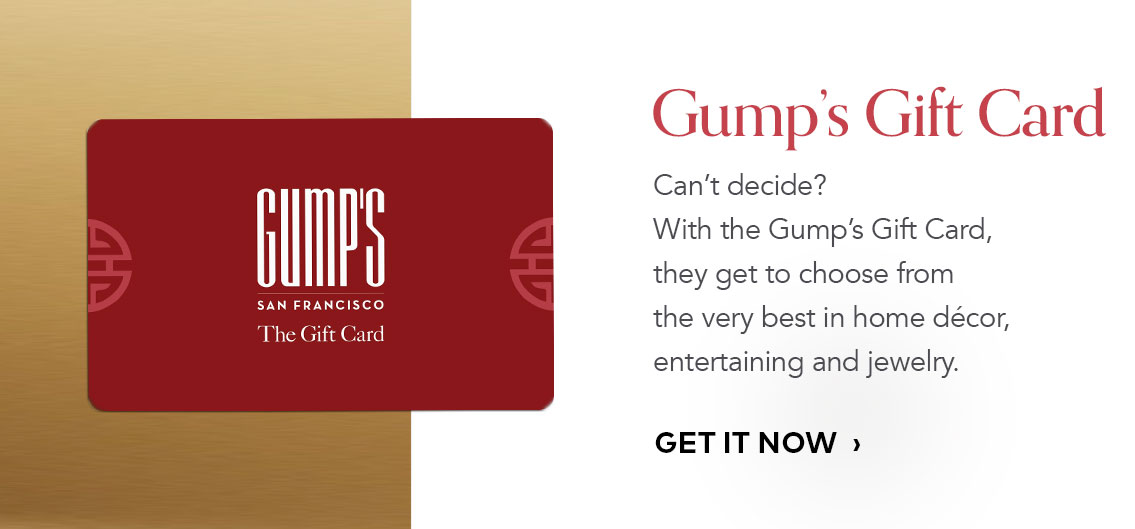 Shop Gump's Gift Card