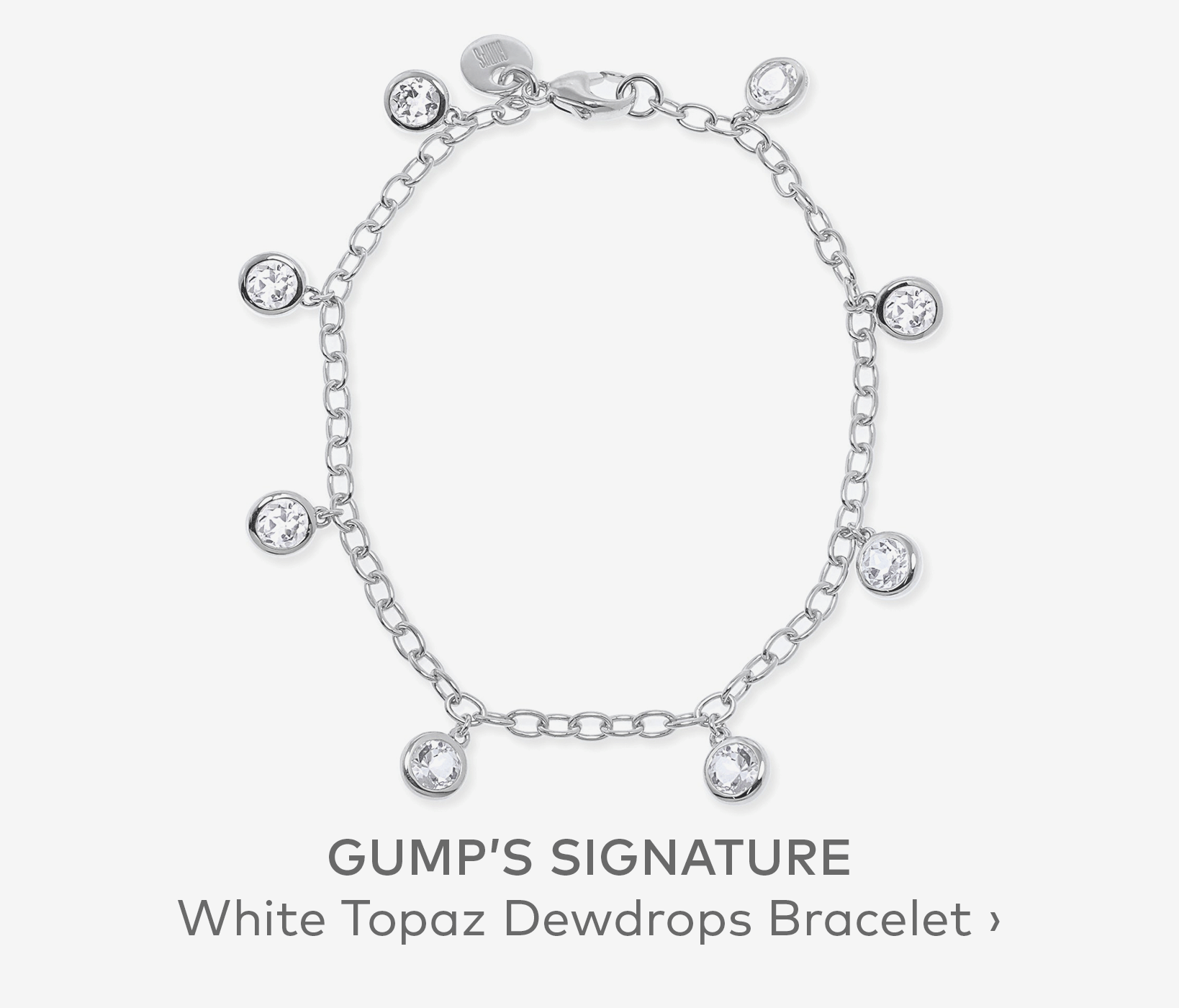 GUMP'S SIGNATURE White Topaz Dewdrops Bracelet