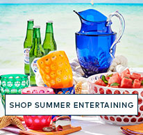Shop Summer Entertaining