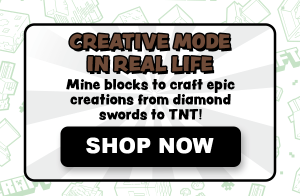 Creative Mode in Real Life. Mine blocks to craft epic creations from diamond swords to TNT! Shop Now