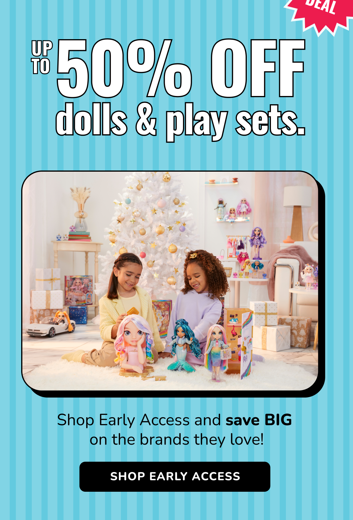 up to 50% off dolls & play sets