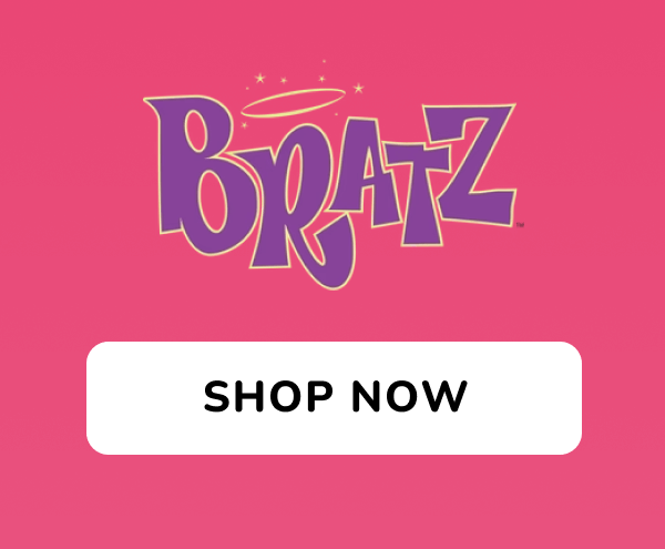 BRATZ | SHOP NOW 