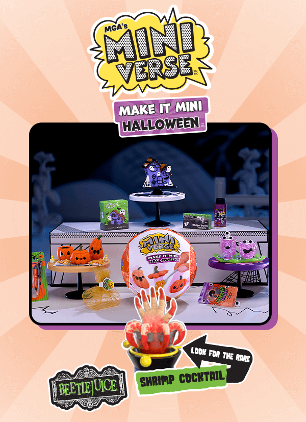 MGA's Miniverse™ Make It Mini Halloween™ Look for the rare Beetlejuice™ Shrimp Cocktail.