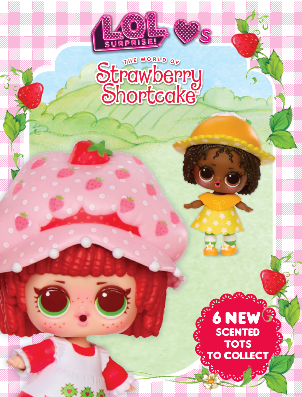 L.O.L. Surprise!™ Loves Strawberry Shortcake™