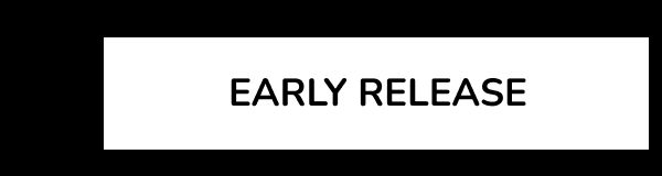 EARLY RELEASE