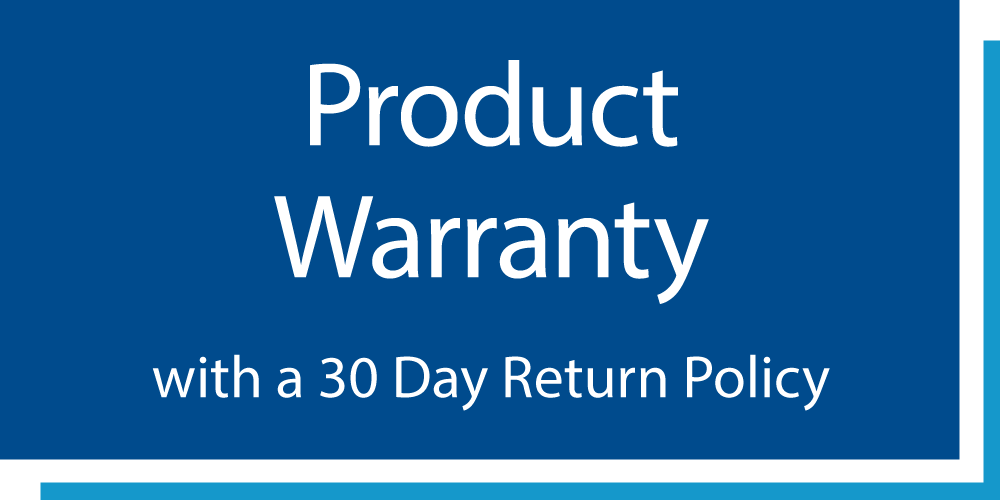 Product Warranty: With a 30-Day Return Policy