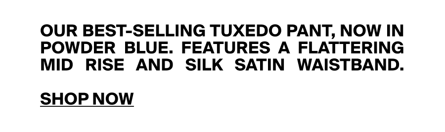 Tuxedo Pant CTA