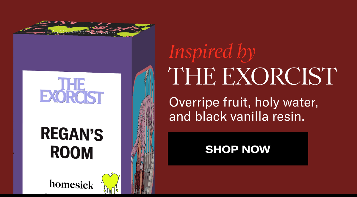 Inspired by The Exorcist | Overripe fruit, holy water, and black vanilla resin. | Shop Now