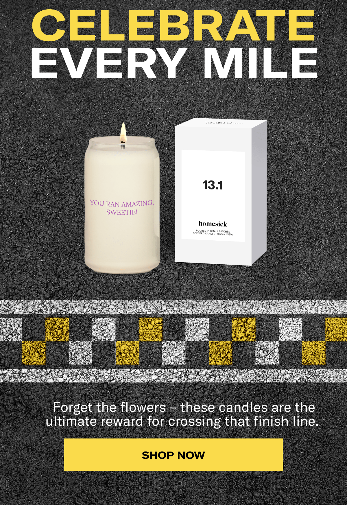 Celebrate Every Mile | Forget the flowers - these candles are the ultimate reward for crossing that finish line. | Shop Now