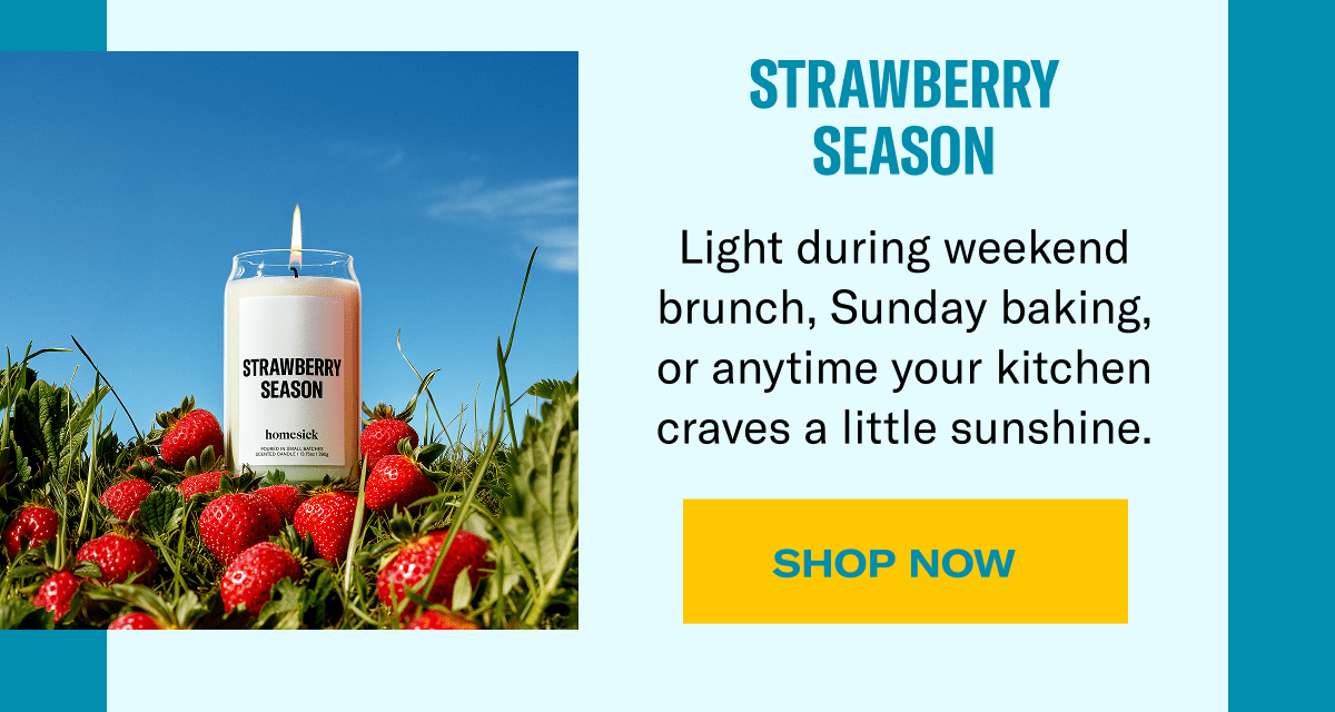 Strawberry Season | Light during weekend brunch, Sunday baking, or anytime your kitchen craves a little sunshine. | Shop Now