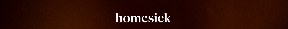 Homesick