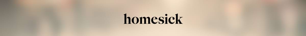 Homesick