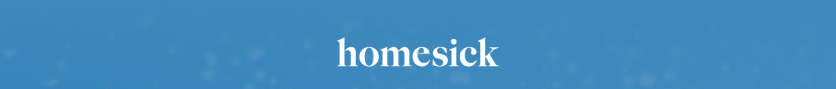 Homesick