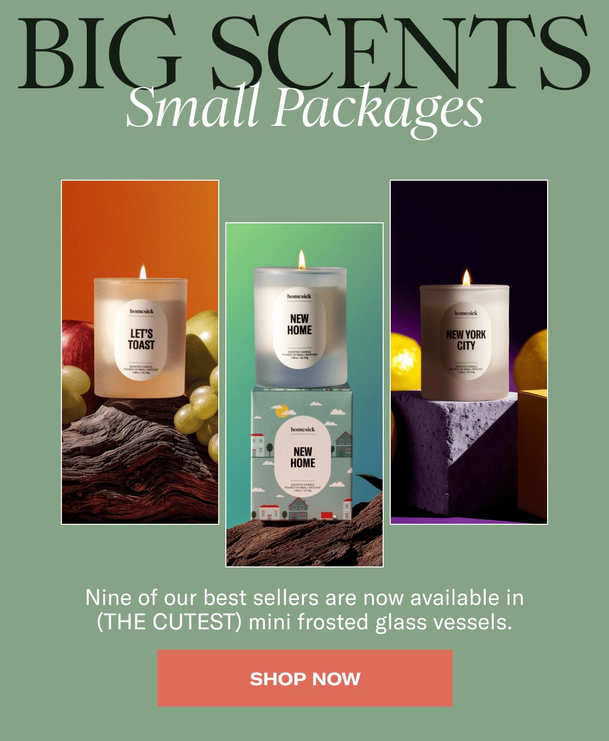 Big Scents Small Packages | Nine of our best sellers are now available in (THE CUTEST) mini frosted glass vessels. | Shop Now