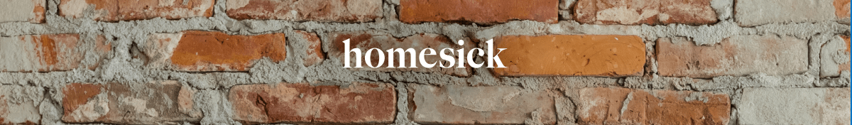 Homesick