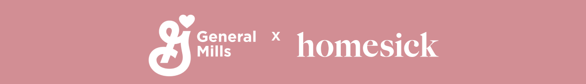 homesick x General Mills
