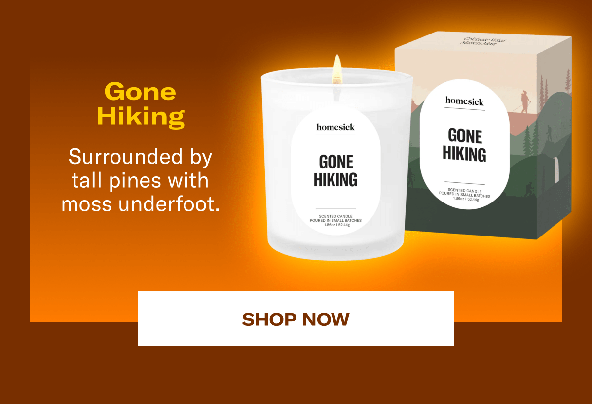 Gone Hiking | Surrounded by tall pines with moss underfoot. | Shop now