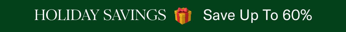 Holiday Savings | Save Up To 60%