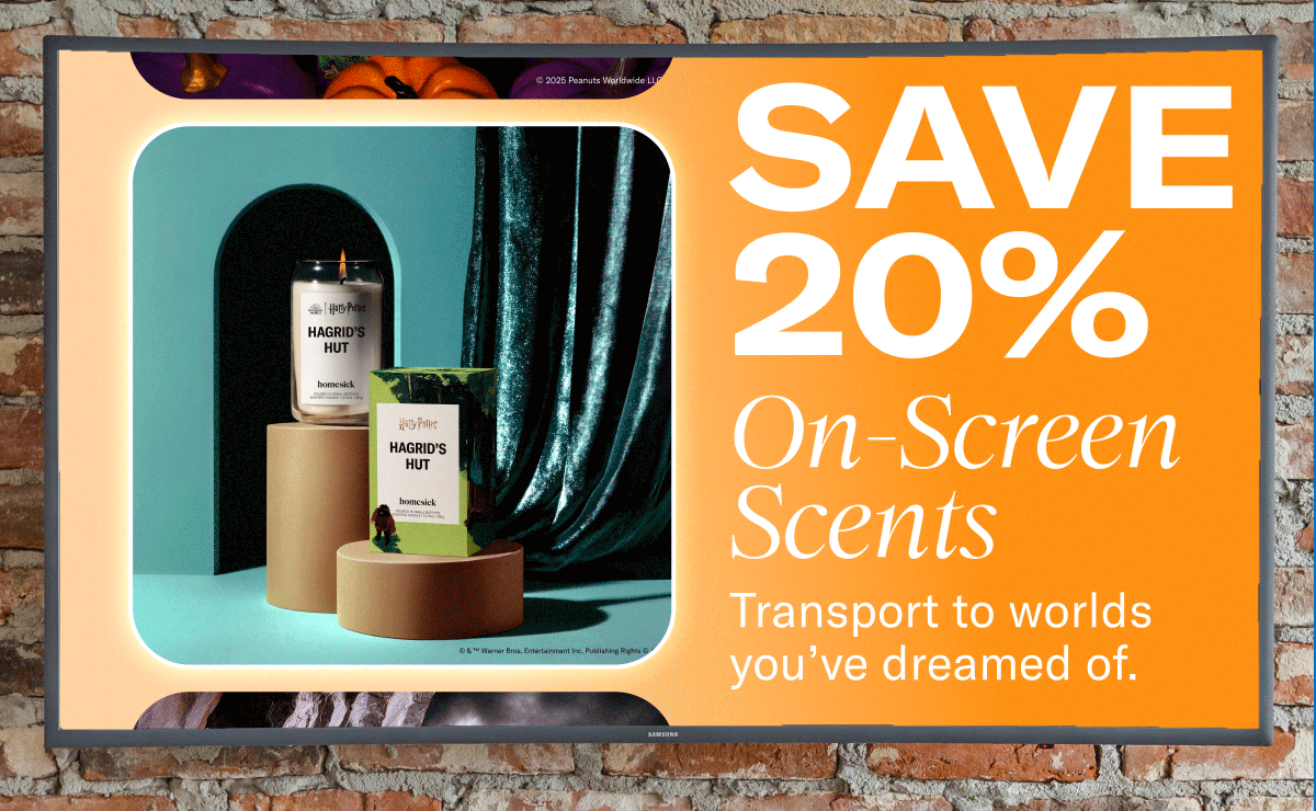 Save 20% on screen scents | Transport to worlds you've dreamed of.