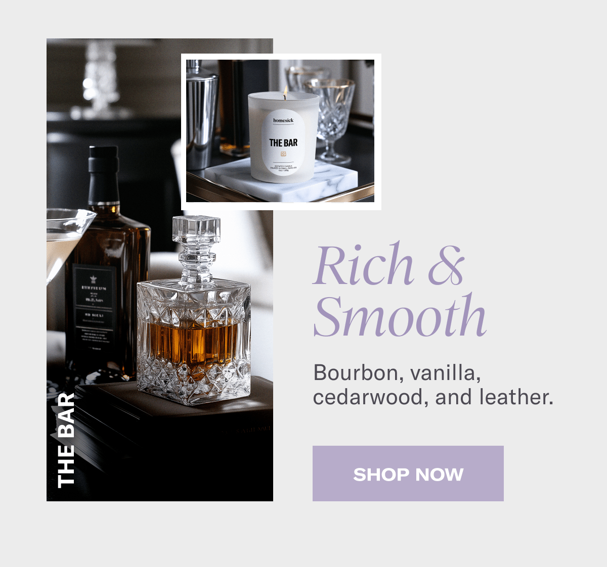 The Bar | Rich & Smooth - Bourbon, vanilla, cedarwood, and leather. | Shop Now