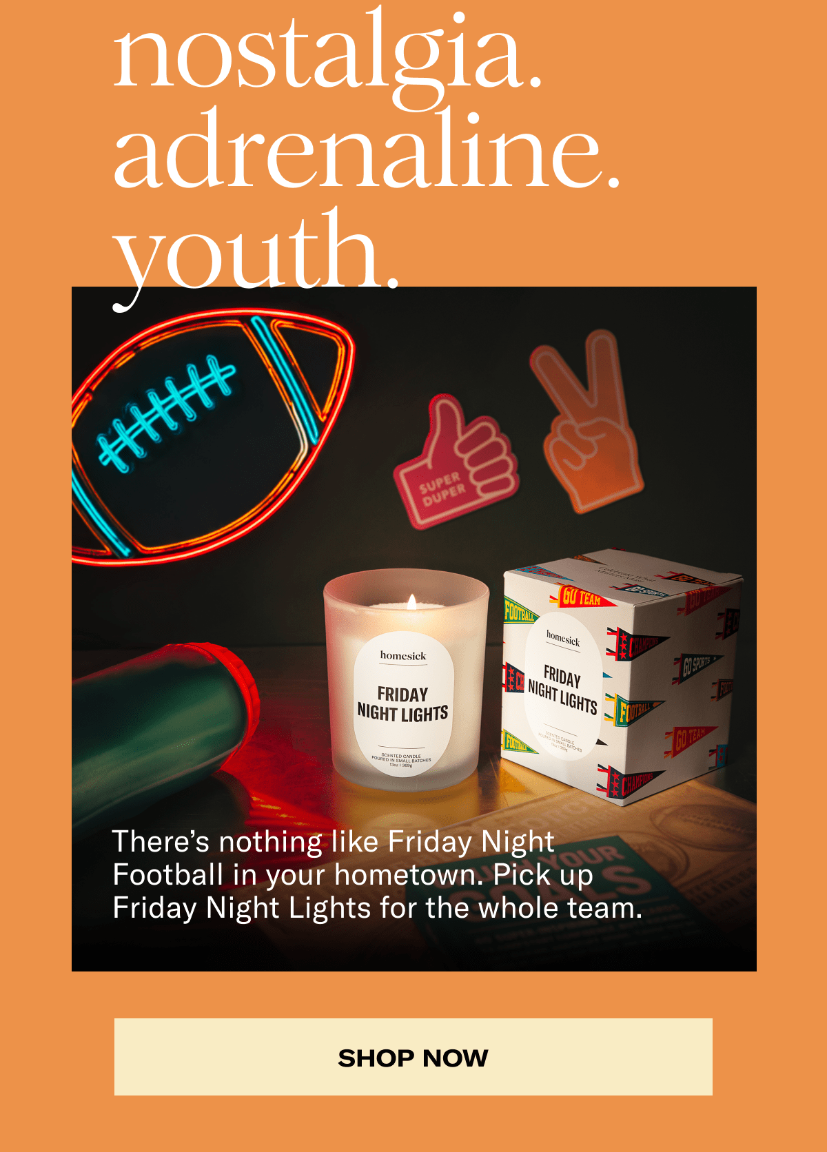 nostalgia. adrenaline. youth. | There's nothing like Friday Night Football in your hometown. Pick up Friday Night Lights for the whole team. | Shop Now