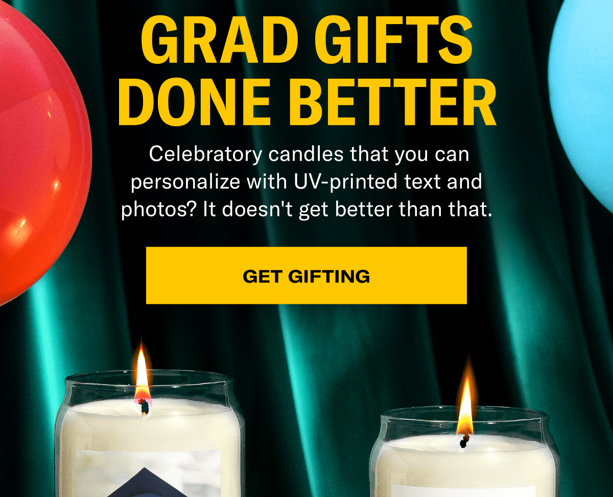 Grad Gifts Done Better | Celebrate candles that you can personalize with UV-printed text and photos? It doesn't get better than that. | Get Gifting