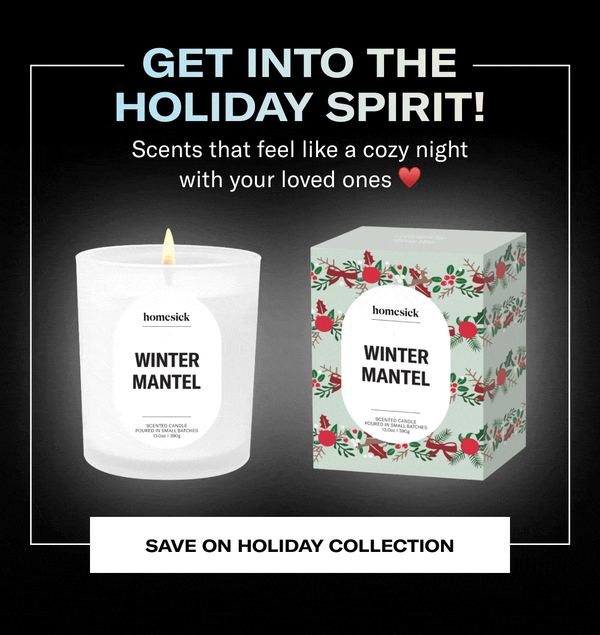 Get Into The Holiday Spirit! | Scents that feel like a cozy night with your loved ones | Save on Holiday Collection