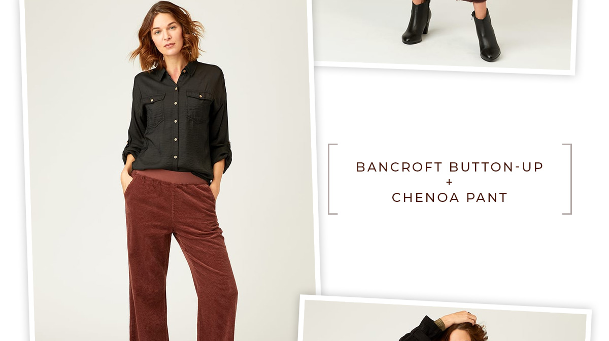 BANCROFT BUTTON-UP + CHENOA PANT