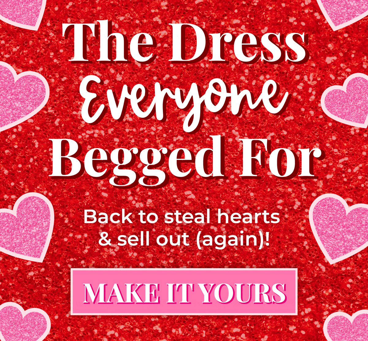 The dress everyone BEGGED for! Back to steal hearts & sell out (again)! Make it yours now