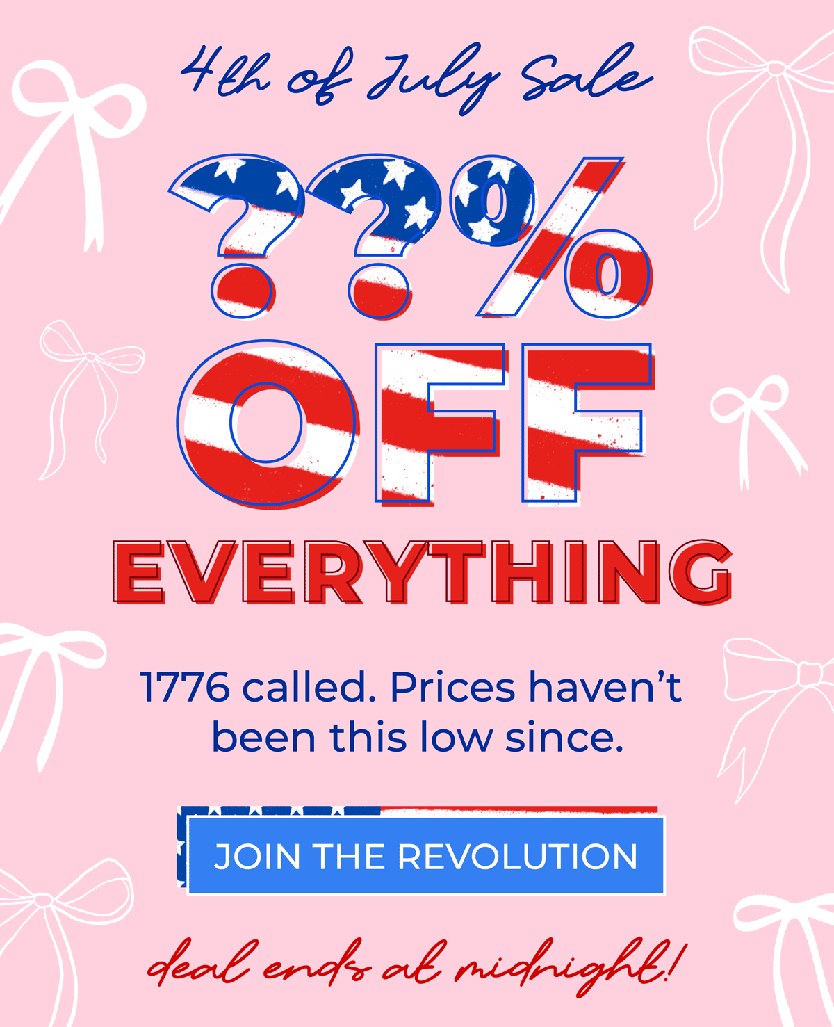 4th of July Sale! Shop Now!