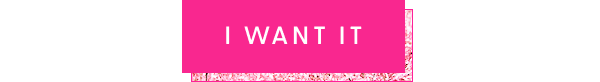 [I WANT IT]