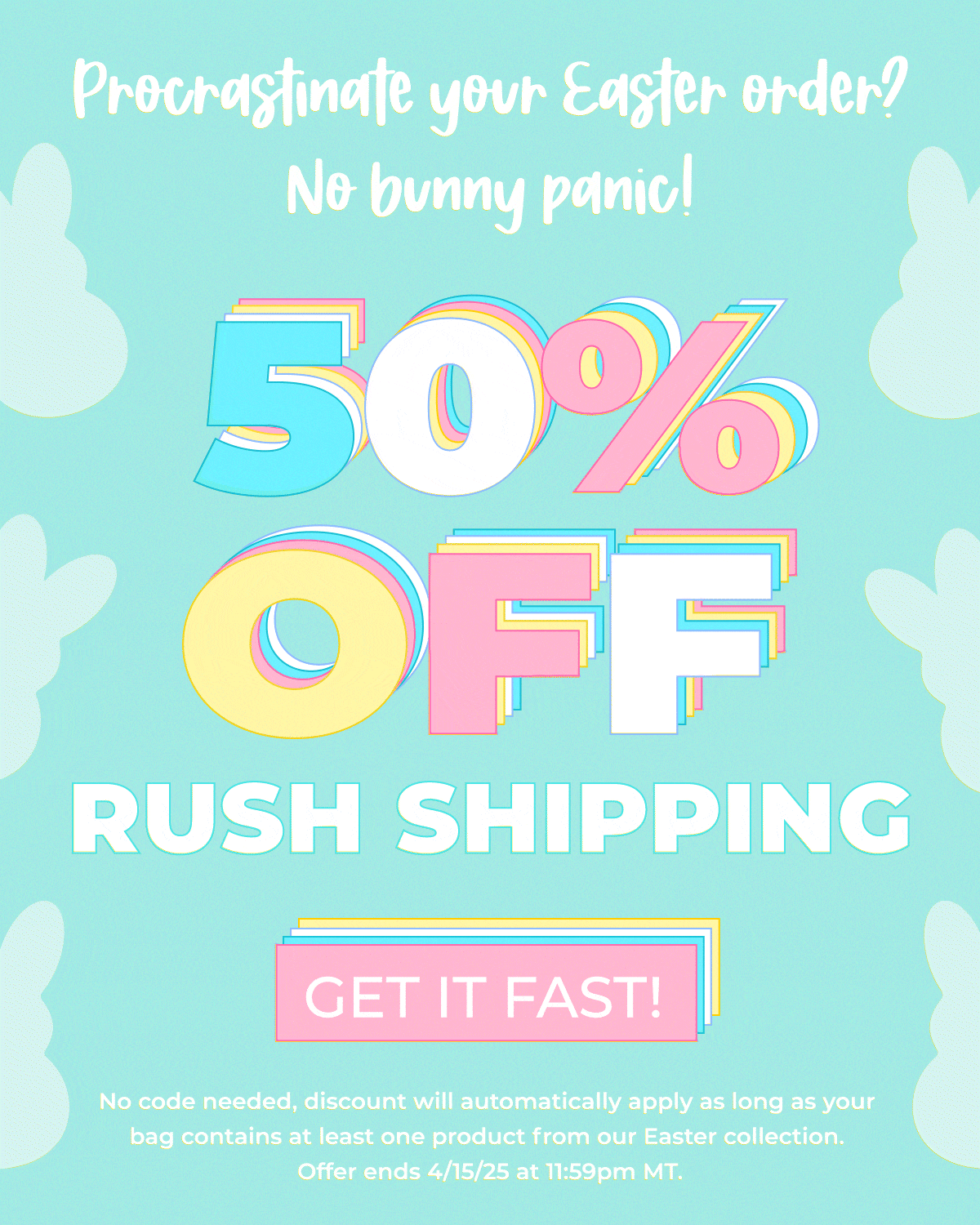 Procrastinate your Easter order? No bunny panic! 50% OFF RUSH SHIPPING. Get it fast! No code needed, discount will automatically apply as long as your bag contains at least one product from our Easter collection. Offer ends 4/15/25 at 11:59pm MT.