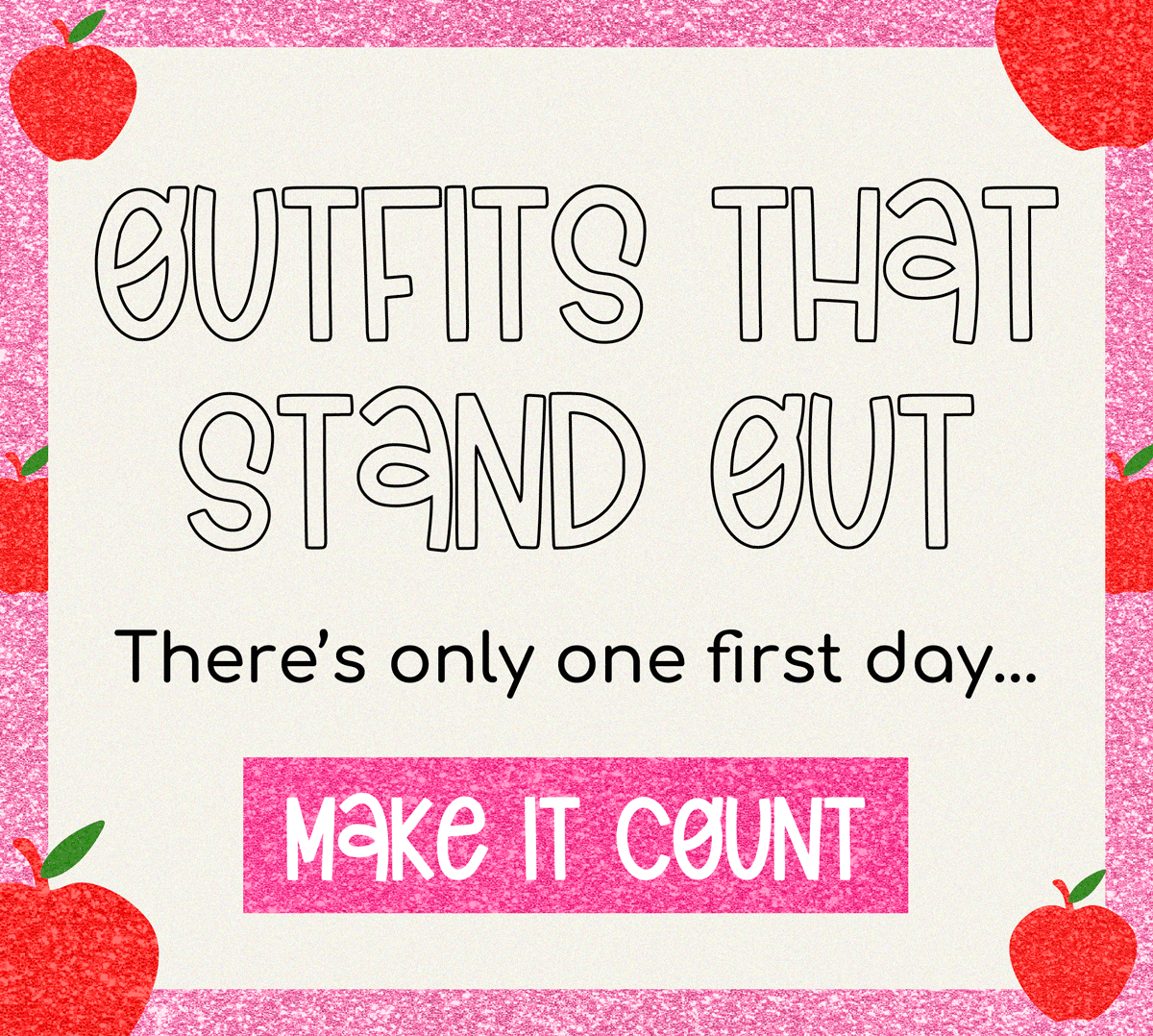Outfits that stand out! There's only one first day... make it count!