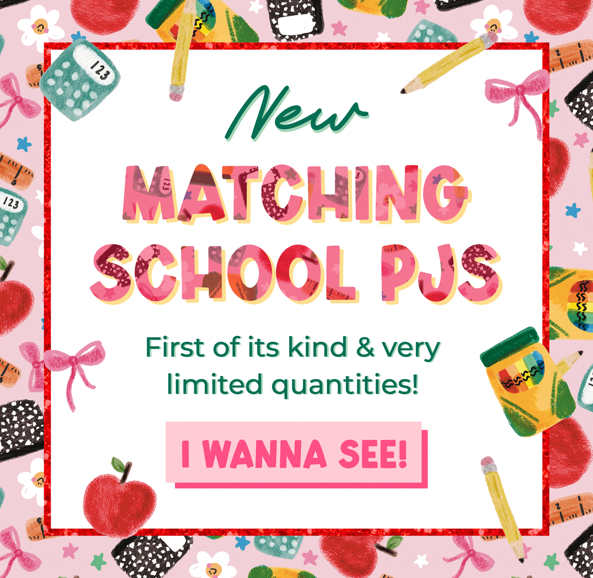 New Matching School PJs! First of its kind & very limited quantities. See them now!