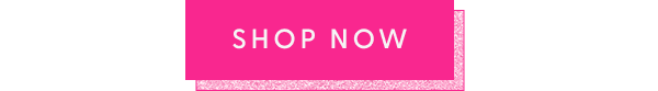 [SHOP NOW]