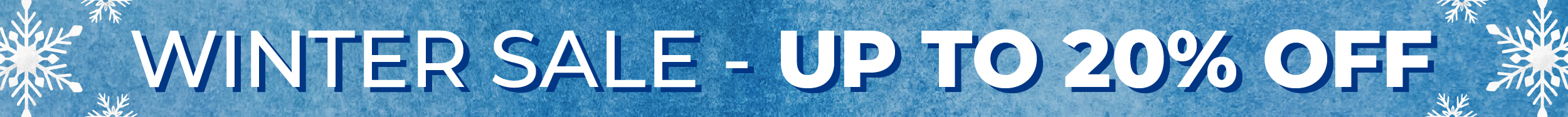 Winter Sale = Up to 20% OFF!