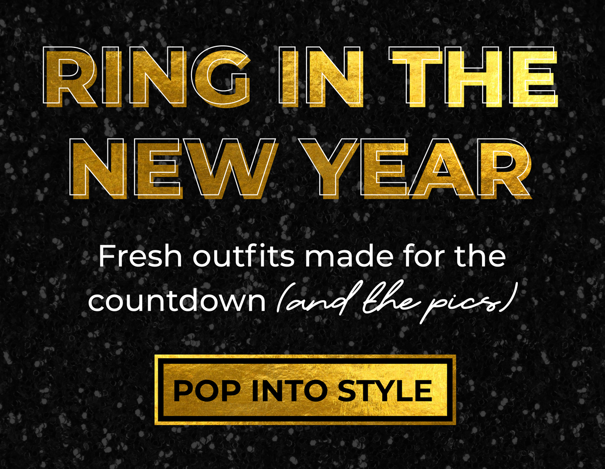 Ring in the new year! Fresh outfits made for the countdown (and the pics!)