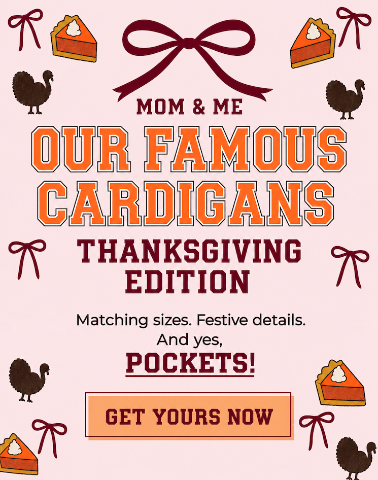 OUR FAMOUS CARDIGANS. THANKSGIVING EDITION. Matching sizes. Festive details. And yes, POCKETS! [GET YOURS NOW]
