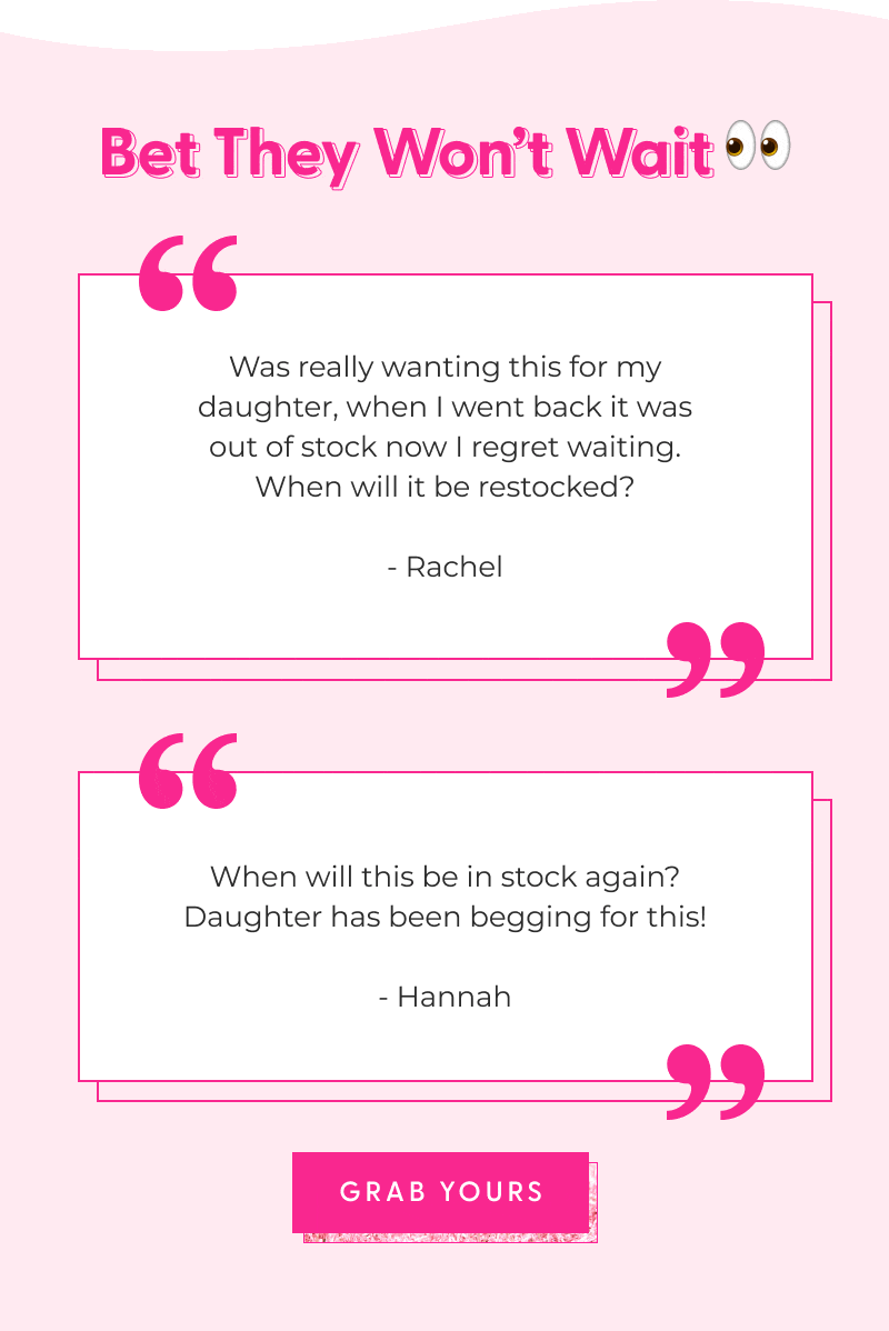 Bet They Won’t Wait 👀 - Was really wanting this for my daughter, when I went back it was out of stock now I regret waiting. When will it be restocked? - Rachel - When will this be in stock again? Daughter has been begging for this! - Hannah - [GRAB YOURS]